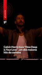 Calvin Harris toca 'How Deep Is Your Love', um dos maiores hits da carreira