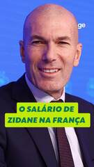 O salário de Zidane na França